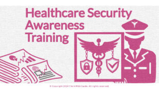 Healthcare Security Awareness Training - hipaaguide.net