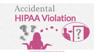 accidental hipaa violation - hipaaguide.net