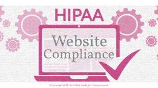 HIPAA compliant website requirements - HIPAAGuide.net