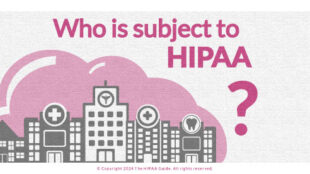 Who is subject to HIPAA - hipaaguide.net