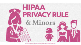 How Does the HIPAA Privacy Rule Apply to Minors - hipaaguide.net