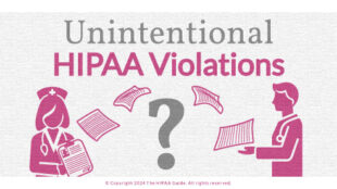 Unintentional HIPAA Violations - hipaaguide.net