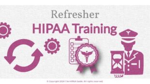 How Often Do You Have To Do HIPAA Training? HIPAAGuide.net