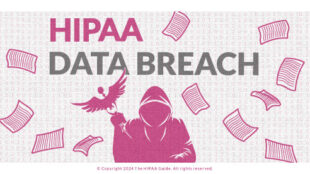 HIPAA Data Breach - HIPAAGuide.net
