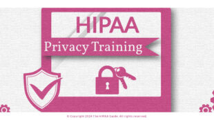 HIPAA Privacy Training - HIPAAGuide.net