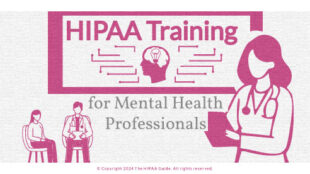 HIPAA Training for Mental Health Professionals - HIPAAGuide.net