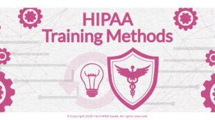 Effective HIPAA training methods - HIPAAGuide.net