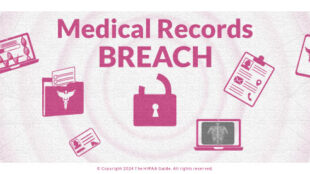 Médical Records Breach - HIPAAGuide.net