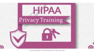 HIPAA and Privacy Act Training - HIPAAGuide.net