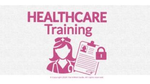 7 Examples of Mandatory Compliance Training for Healthcare Providers - HIPAAGuide.net